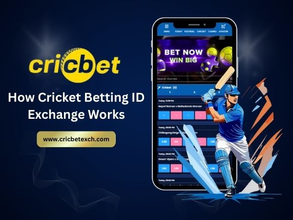 How Cricket Betting ID Exchange Works